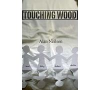 Touching Wood: The Woman's Complete Guide to the Kid Inside Their Man: Volume 1 (Stories for boys)
