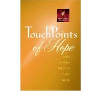 Touchpoints of Hope: God's Answers for Your Daily Needs C