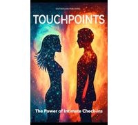 Touchpoints: The Power of Intimate Check-ins