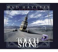 Touchstone - Mad Hatters-Enhanced