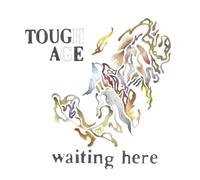 Tough Age - Waiting Here [VINYL]