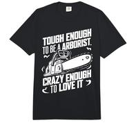 Tough Arborist Crazy Enough to Love It Funny Chainsaw Comfort Colors Adult Heavyweight T-Shirt