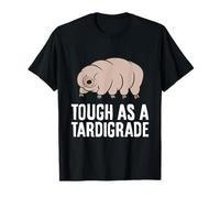 Tough As A Tardigrade Science Water Bear Tardigrade T-Shirt