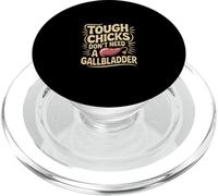 Tough Chicks Don't Need A Gallbladder ------ PopSockets PopGrip for MagSafe