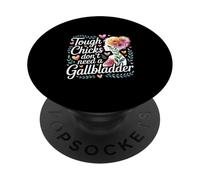 Tough Chicks Don't Need A Gallbladder Surgery Survivor |- PopSockets Adhesive PopGrip