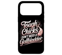 Tough Chicks Don't Need A Gallbladder Survivor Case for iPhone 17 Pro Max