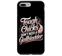 Tough Chicks Don't Need A Gallbladder Survivor Case for iPhone 7 Plus/8 Plus