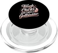 Tough Chicks Don't Need A Gallbladder Survivor PopSockets PopGrip for MagSafe