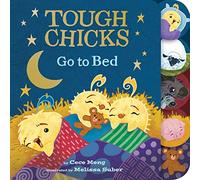 Tough Chicks Go to Bed Tabbed Touch-and-Feel Board Book: An Easter And Springtime Book For Kids
