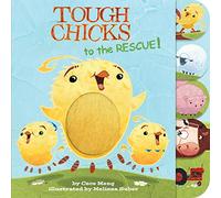 Tough Chicks to the Rescue! – Tabbed Touch-And-Feel: An Easter and Springtime Book for Kids