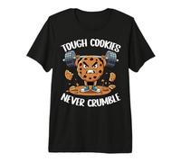 Tough Cookies Never Crumble Premium T-Shirt