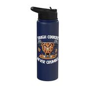 Tough Cookies Never Crumble Stainless Steel Insulated Water Bottle