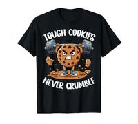 Tough Cookies Never Crumble Value Graphic T-Shirt