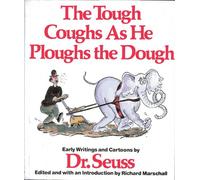 Tough Coughs As He Ploughs the Dough: Early Writings and Cartoons