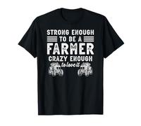 Tough Enough to Be A Farmer Funny Farm Humor Farming T-Shirt