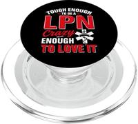 Tough Enough To Be A LPN Crazy Enough To Love It PopSockets PopGrip for MagSafe