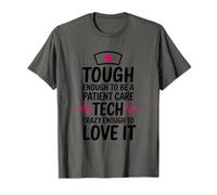 Tough Enough to Be A Patient Care Tech, PCT Technician T-Shirt