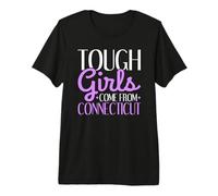 Tough Girls Come from Connecticut Premium T-Shirt