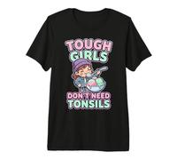 Tough Girls Dont Need Tonsils Ice-Cream Recovery Graphic Premium T-Shirt