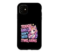 Tough Girls Dont Need Two Arms Broken Arm Recovery Unicorn Case for iPhone 11