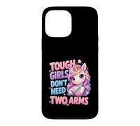 Tough Girls Dont Need Two Arms Broken Arm Recovery Unicorn Case for iPhone 13 Pro Max