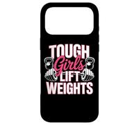 Tough Girls Lift Weights Fitness Strength Training Case for iPhone 17 Pro Max