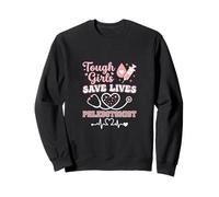 Tough Girls Save Lives Phlebotomist Sweatshirt
