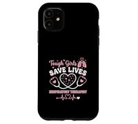 Tough Girls Save Lives Respiratory Therapist Case for iPhone 11