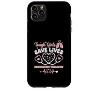 Tough Girls Save Lives Respiratory Therapist Case for iPhone 11 Pro Max