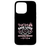 Tough Girls Save Lives Respiratory Therapist Case for iPhone 15 Pro Max