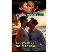 Tough guys: Big cocks on the high seas: 2