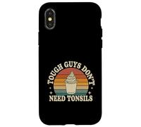 Tough Guys Don't Need Tonsils Post-Surgery Recovery |- Case for iPhone X/XS