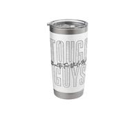 Tough Guys Stand Up for What's Right Stainless Steel Insulated Tumbler