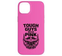 Tough Guys Wear Pink Case for iPhone 14 Plus