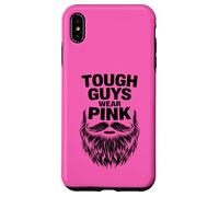 Tough Guys Wear Pink Case for iPhone XS Max
