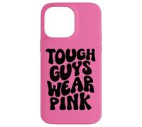 Tough Guys Wear Pink Men & Boys Retro Groovy Breast Cancer Case for iPhone 14 Pro Max