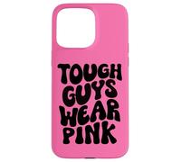 Tough Guys Wear Pink Men & Boys Retro Groovy Breast Cancer Case for iPhone 15 Pro Max