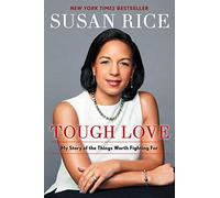 Tough Love: My Story of the Things Worth Fighting For
