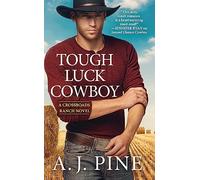 Tough Luck Cowboy (Crossroads Ranch, 2)