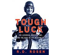 Tough Luck: Sid Luckman, Murder, Inc., and the Rise of the Modern NFL