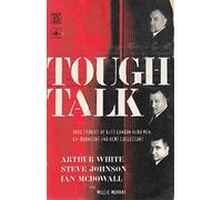 Tough Talk: True Stories of East London's Hardmen