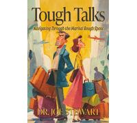Tough Talks: Navigating Through the Marital Rough Spots