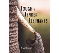 Tough & Tender Elephants (Cool Creatures...God's Teachers)