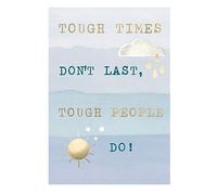 Tough Times Don't Last Any Occasion Card Foiled Portobello Greeting Cards PTB041