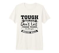 Tough Times Don't Last Tough Teams do When You Bocce Ball Premium T-Shirt