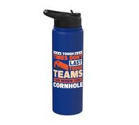 Tough Times Don't Last Tough Teams do When You Cornhole Stainless Steel Insulated Water Bottle