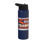 Tough Times Don't Last Tough Teams do When You Cornhole Stainless Steel Insulated Water Bottle