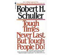 Tough Times Never Last.by Schuller New 9780553273328 Fast Free Shipping<|