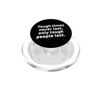 Tough Times Never Last Motivational Quote PopSockets PopGrip for MagSafe