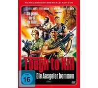 Tough To Kill-Die Aasgeier Kommen
